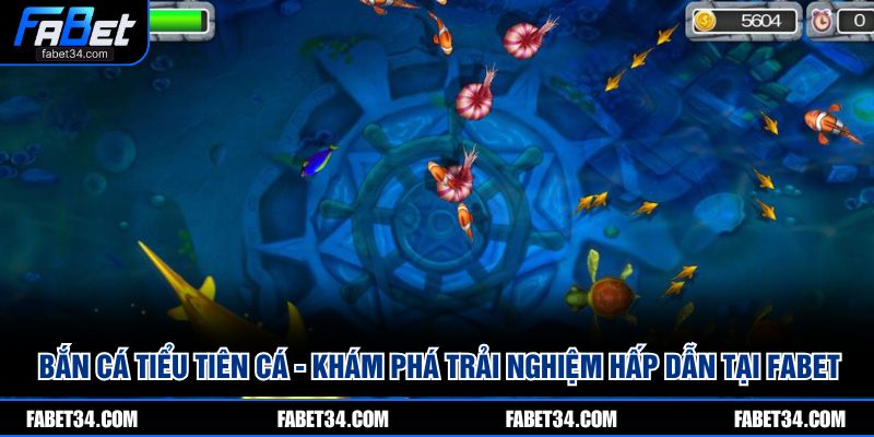 Bắn Cá Tiểu Tiên Cá - Khám phá trải nghiệm hấp dẫn tại Fabet