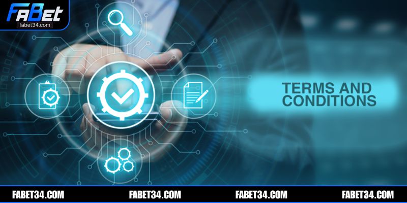 Nội dung điều khoản điều kiện tại FABET cơ bản